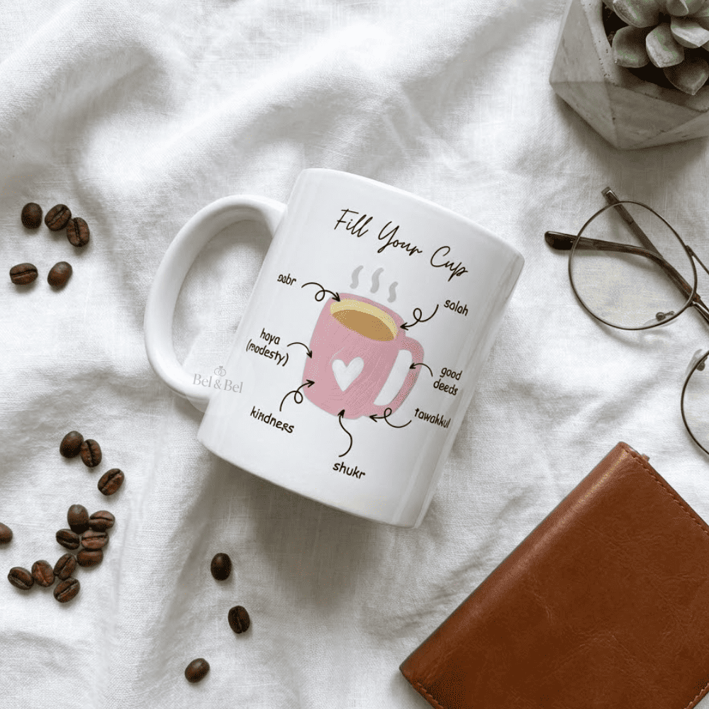 Mug Islamique « Fill Your Cup » – Sabr, Shukr & Tawakkul – Bien - être Spirituel - Bel & Bel